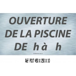 PANNEAU HEURES OUVERTURE PISCINE - 450 X 250 X 10