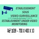 PANNEAU ETABLISSEMENT SOUS VIDÉO SURVEILLANCE