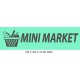 PANNEAU MINI MARKET- 700 X 200 X 10