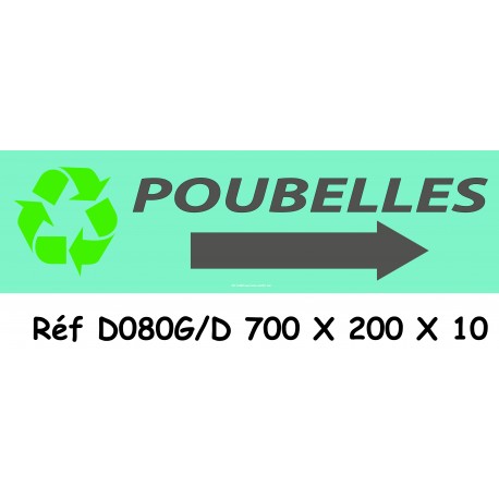 PANNEAU POUBELLES DIRECTIONNEL - 700 X 200 X 10