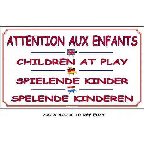 PANNEAU ATTENTION ENFANTS 4L- 700 X 400 X 10