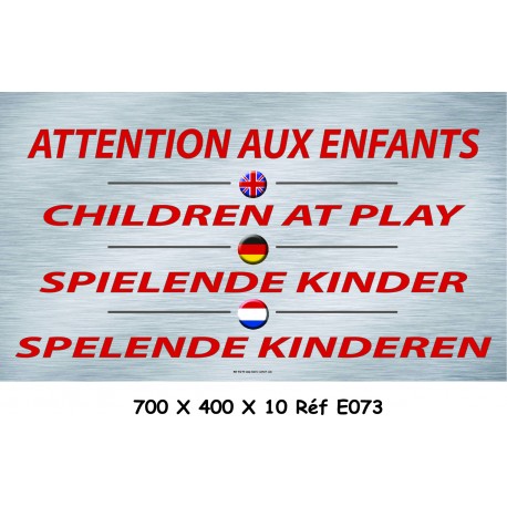 PANNEAU ATTENTION ENFANTS 4L- 700 X 400 X 10